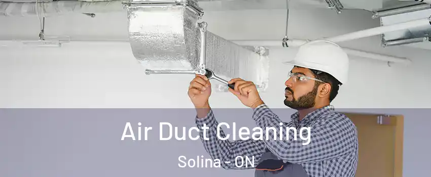  Air Duct Cleaning Solina - ON
