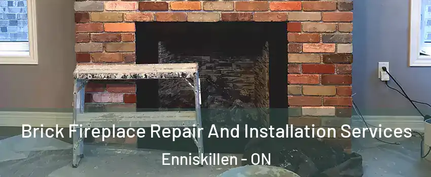  Brick Fireplace Repair And Installation Services Enniskillen - ON
