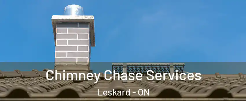  Chimney Chase Services Leskard - ON