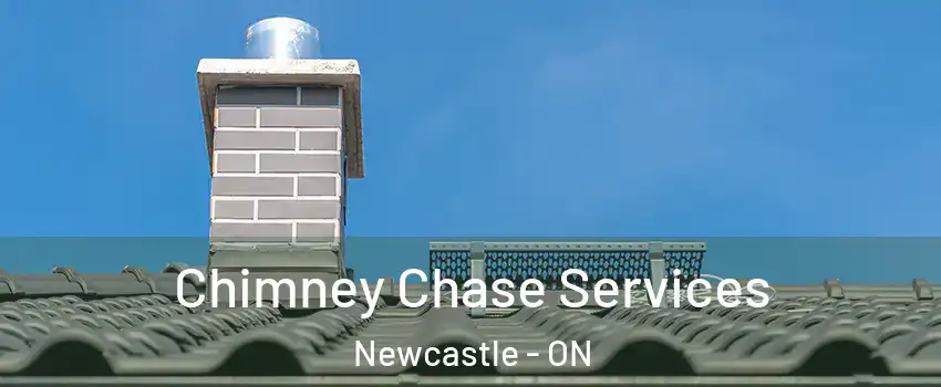  Chimney Chase Services Newcastle - ON