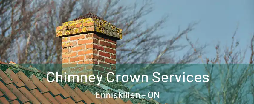  Chimney Crown Services Enniskillen - ON