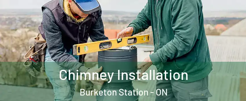  Chimney Installation Burketon Station - ON