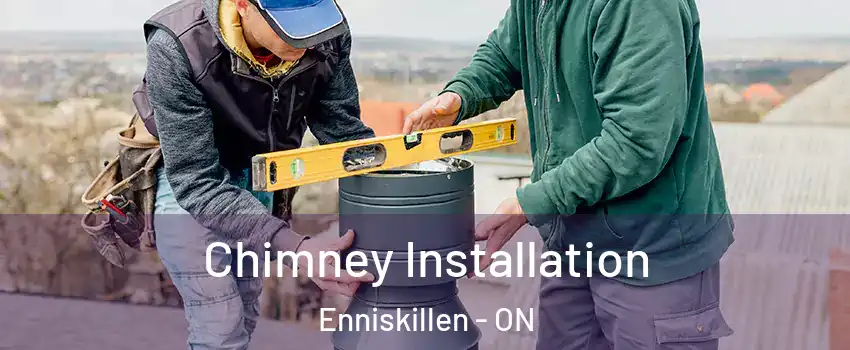  Chimney Installation Enniskillen - ON