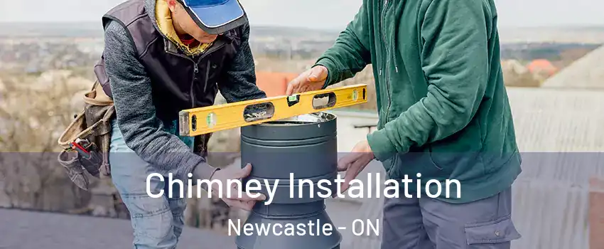  Chimney Installation Newcastle - ON