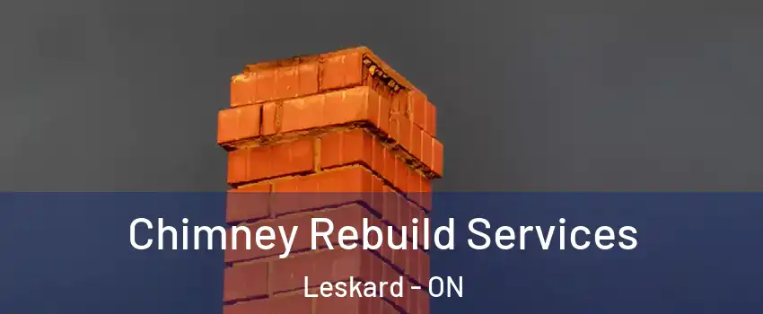  Chimney Rebuild Services Leskard - ON