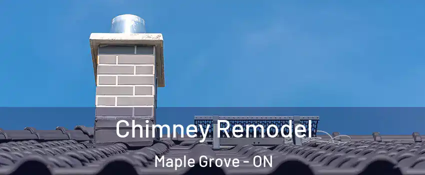  Chimney Remodel Maple Grove - ON