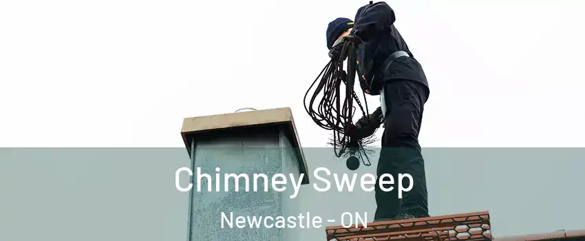  Chimney Sweep Newcastle - ON