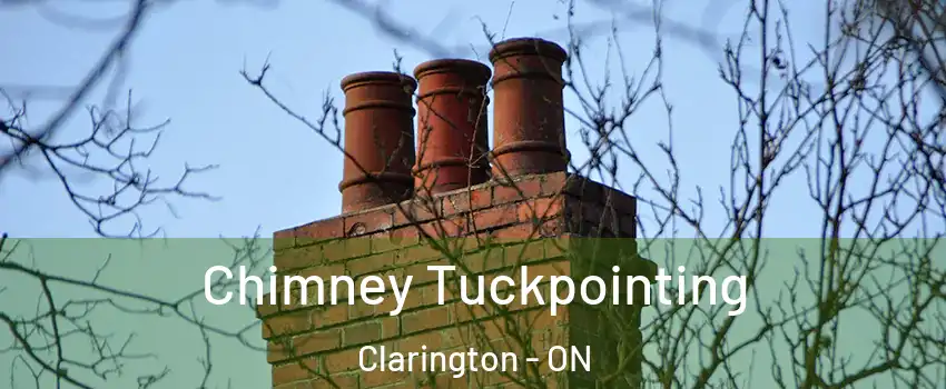  Chimney Tuckpointing Clarington - ON