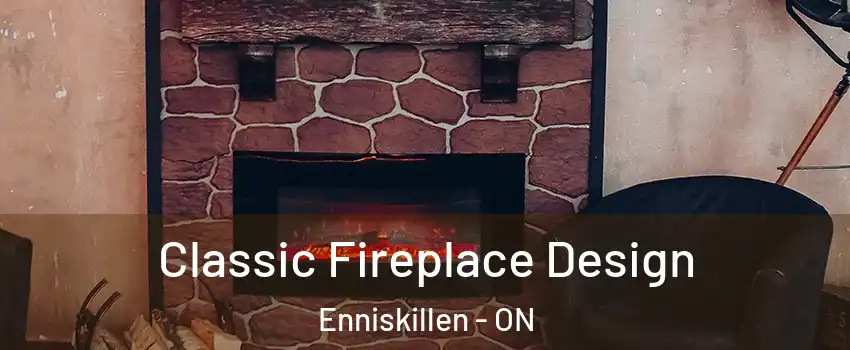  Classic Fireplace Design Enniskillen - ON