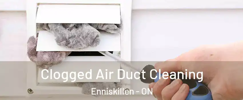  Clogged Air Duct Cleaning Enniskillen - ON