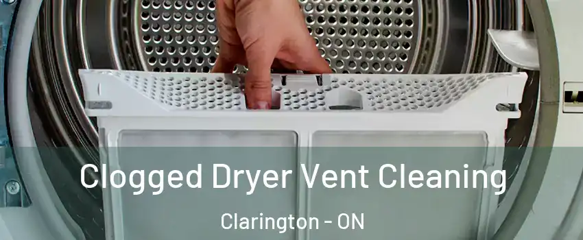  Clogged Dryer Vent Cleaning Clarington - ON