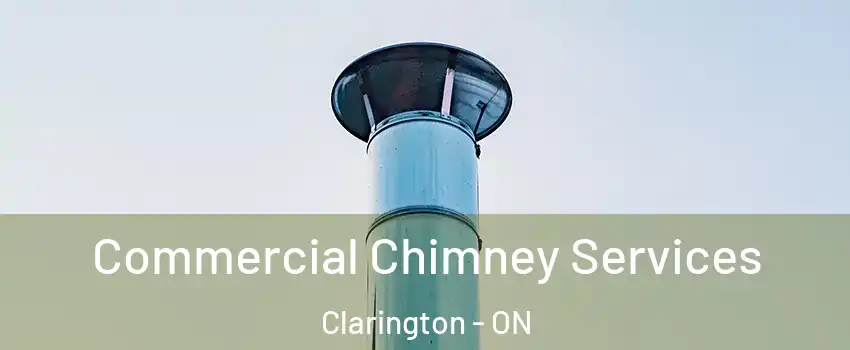  Commercial Chimney Services Clarington - ON