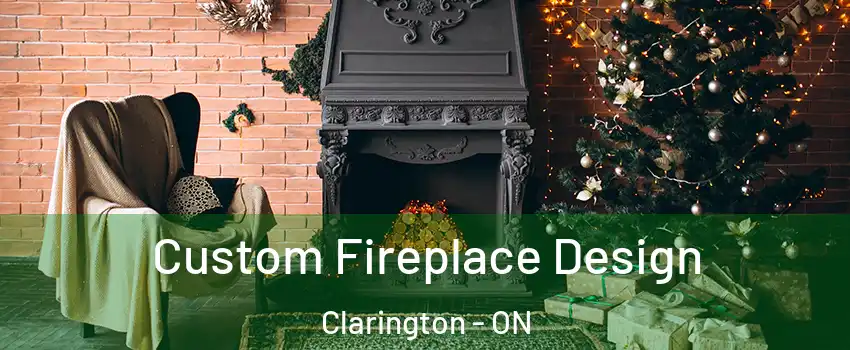  Custom Fireplace Design Clarington - ON