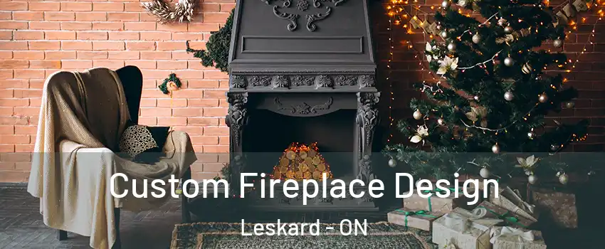  Custom Fireplace Design Leskard - ON