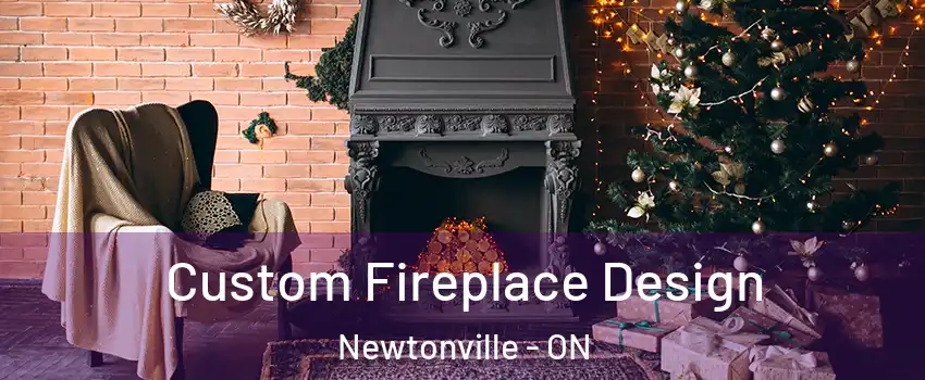  Custom Fireplace Design Newtonville - ON