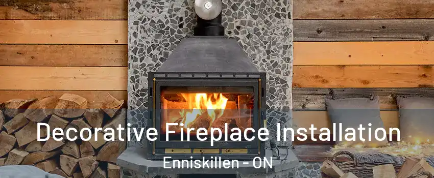  Decorative Fireplace Installation Enniskillen - ON