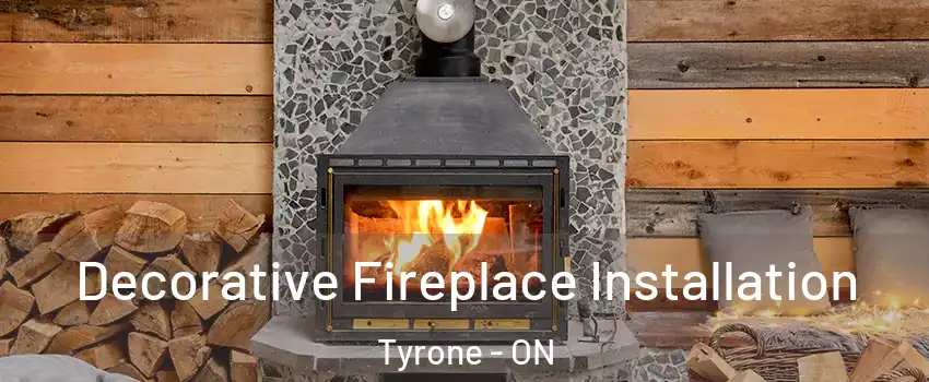  Decorative Fireplace Installation Tyrone - ON