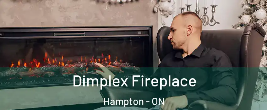  Dimplex Fireplace Hampton - ON