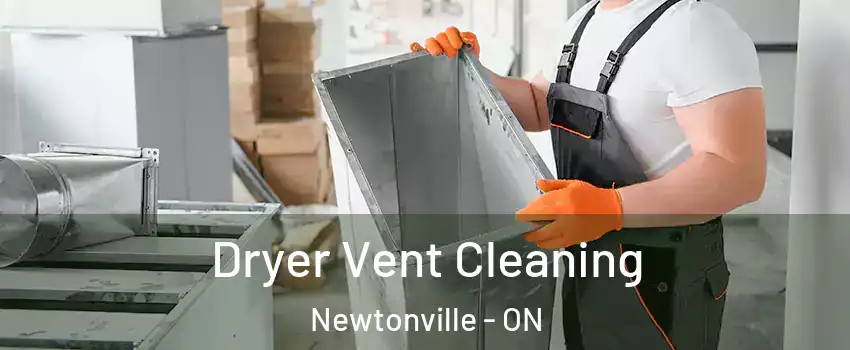  Dryer Vent Cleaning Newtonville - ON