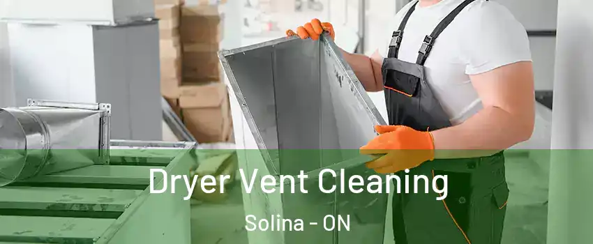  Dryer Vent Cleaning Solina - ON