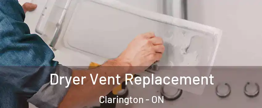  Dryer Vent Replacement Clarington - ON