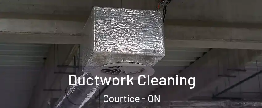  Ductwork Cleaning Courtice - ON