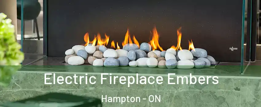  Electric Fireplace Embers Hampton - ON