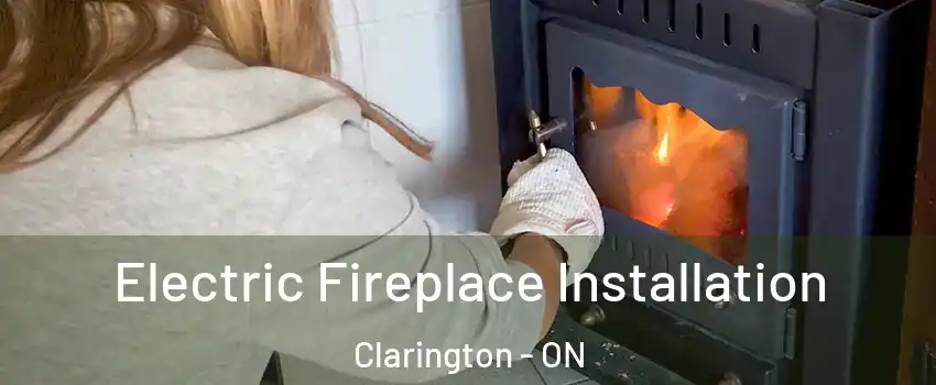  Electric Fireplace Installation Clarington - ON