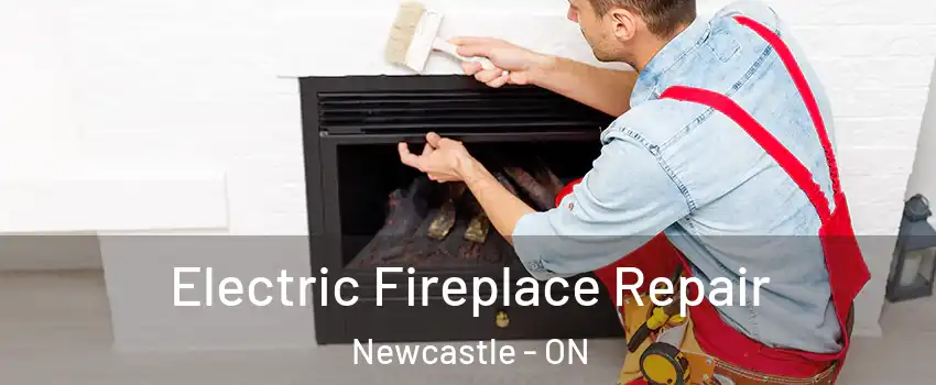  Electric Fireplace Repair Newcastle - ON