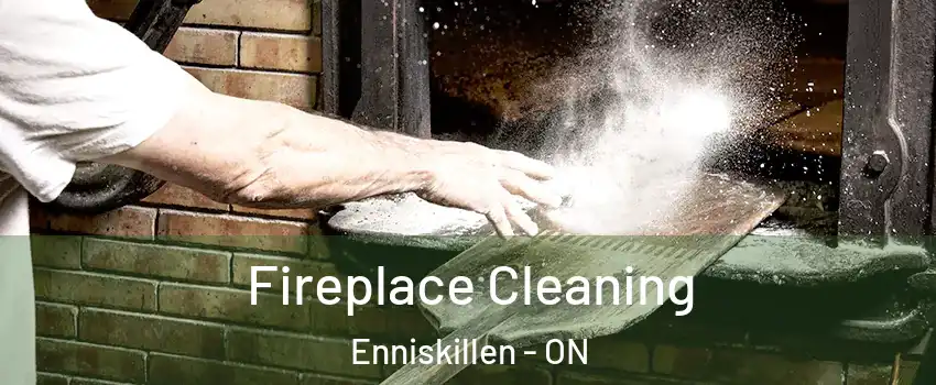  Fireplace Cleaning Enniskillen - ON