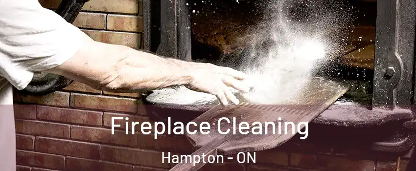  Fireplace Cleaning Hampton - ON