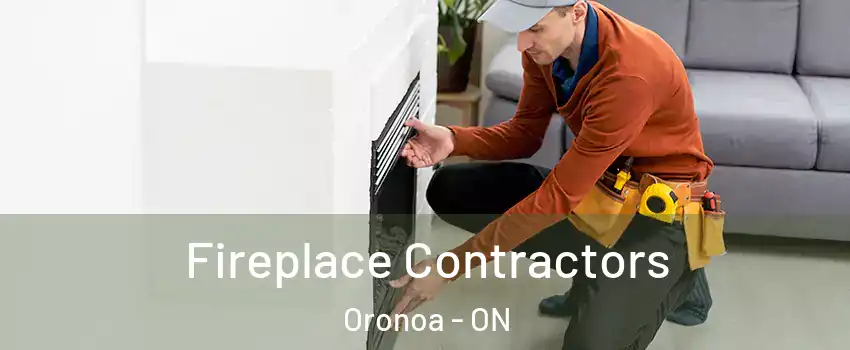  Fireplace Contractors Oronoa - ON