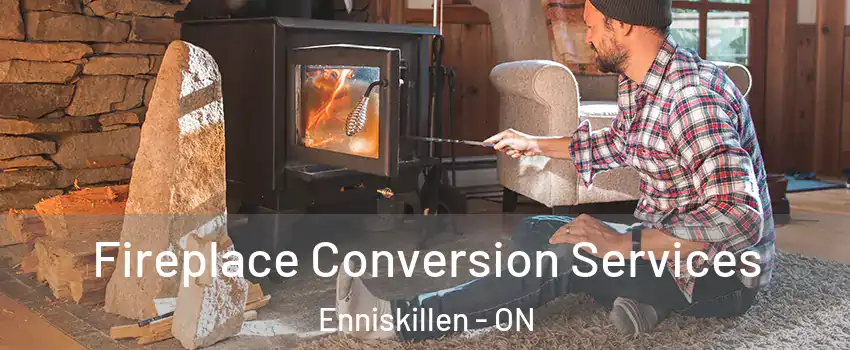  Fireplace Conversion Services Enniskillen - ON