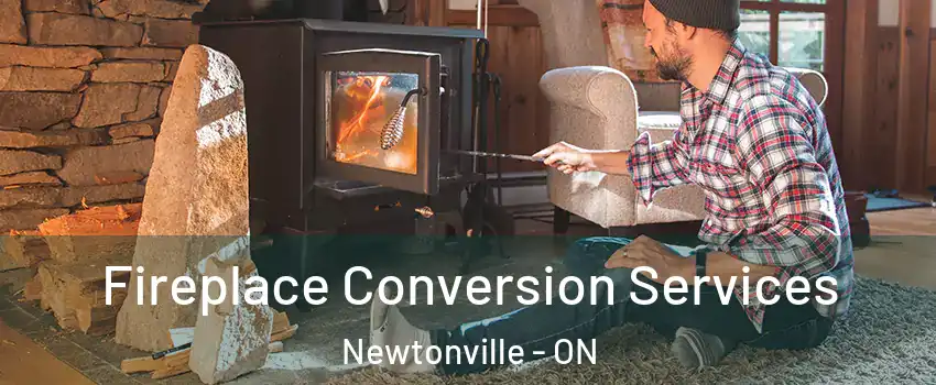  Fireplace Conversion Services Newtonville - ON