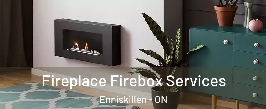  Fireplace Firebox Services Enniskillen - ON