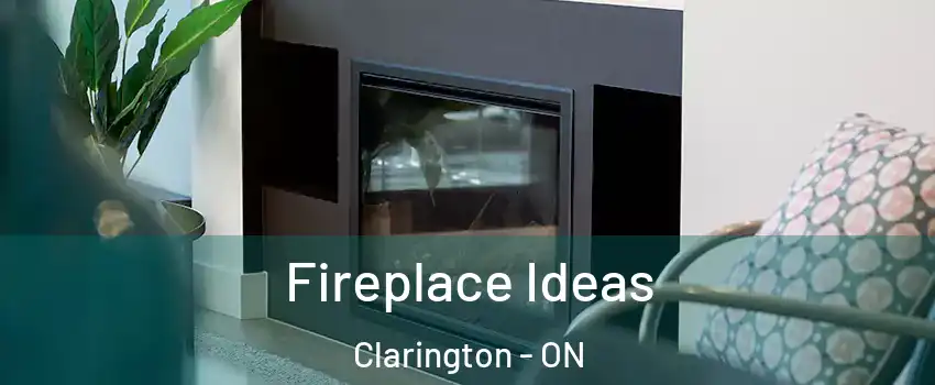  Fireplace Ideas Clarington - ON
