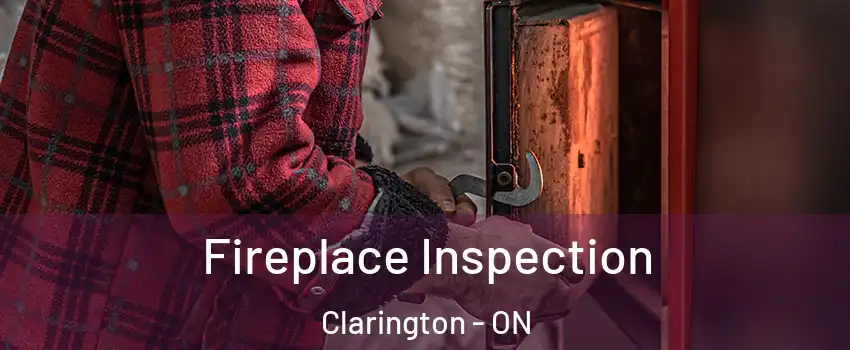  Fireplace Inspection Clarington - ON