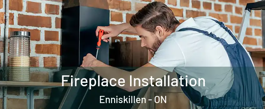  Fireplace Installation Enniskillen - ON