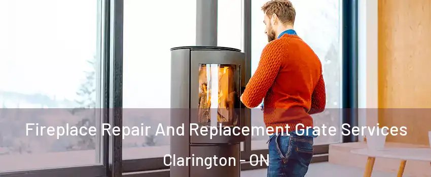  Fireplace Repair And Replacement Grate Services Clarington - ON