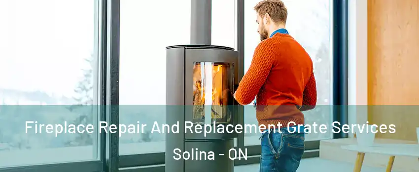  Fireplace Repair And Replacement Grate Services Solina - ON