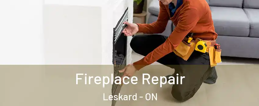  Fireplace Repair Leskard - ON