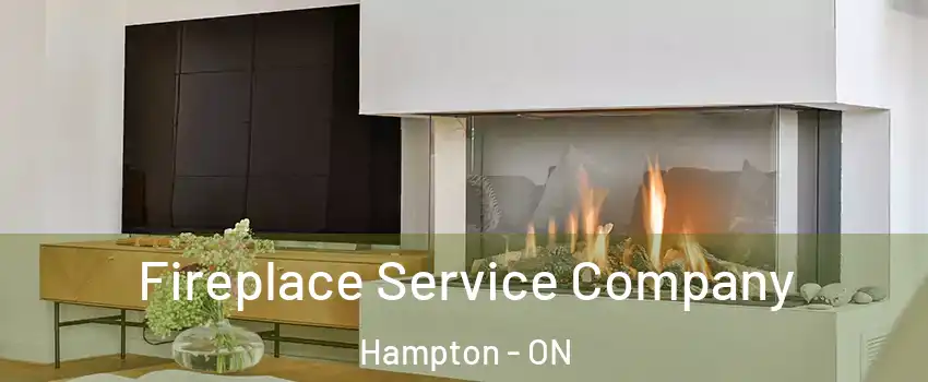  Fireplace Service Company Hampton - ON