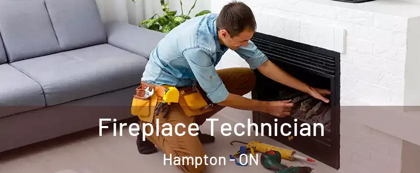 Fireplace Technician Hampton - ON
