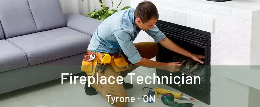 Fireplace Technician Tyrone - ON