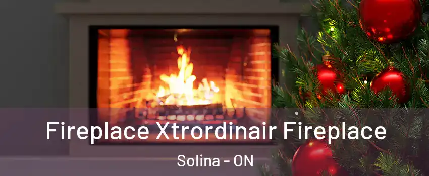 Fireplace Xtrordinair Fireplace Solina - ON