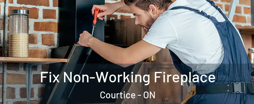  Fix Non-Working Fireplace Courtice - ON