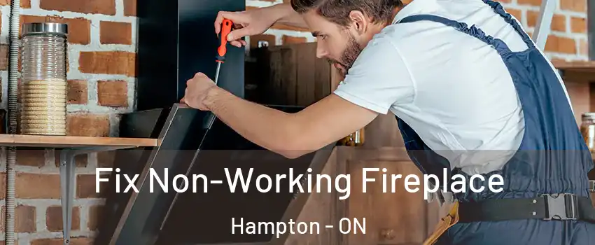  Fix Non-Working Fireplace Hampton - ON
