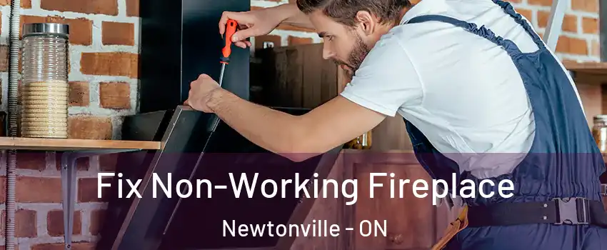 Fix Non-Working Fireplace Newtonville - ON