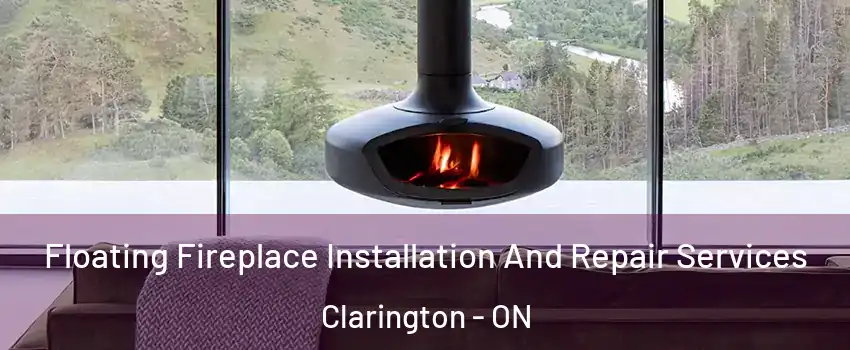  Floating Fireplace Installation And Repair Services Clarington - ON