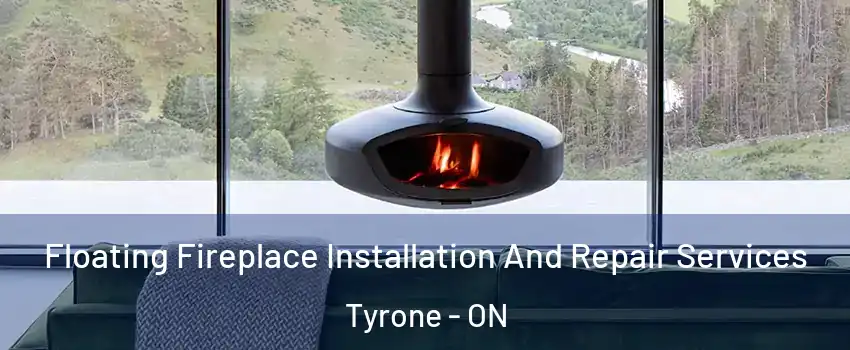  Floating Fireplace Installation And Repair Services Tyrone - ON
